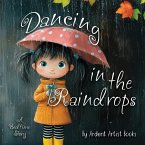 Dancing in the Raindrops
