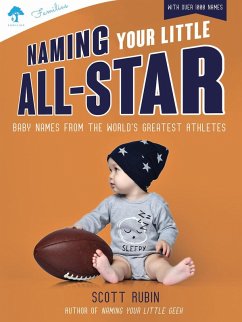 Naming Your Little All-Star - Rubin, Scott