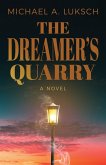 The Dreamer's Quarry The Dreamer's Quarry