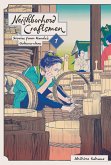 Neighborhood Craftsmen: Stories from Kanda's Gokura-chou, Vol. 1 Neighborhood Craftsmen: Stories from Kanda's Gokura-chou, Vol. 1