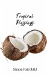 Tropical Blessings - Bild 1