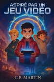 Aspiré par un jeu vidéo Aspiré par un jeu vidéo