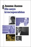 Els anys irrecuperables Els anys irrecuperables