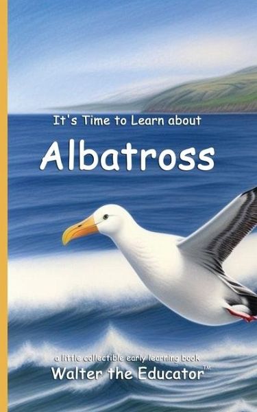 It's Time to Learn about Albatross It's Time to Learn about Albatross