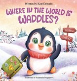 Where in the World is Waddles?