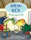 Drag and Rex 2: Sweet and Silly Drag and Rex 2: Sweet and Silly