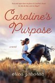 Caroline's Purpose