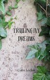 Trailing Ivy Dreams Trailing Ivy Dreams