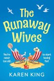 The Runaway Wives The Runaway Wives