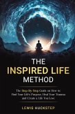The Inspired Life Method The Inspired Life Method