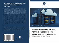 Cover EIN EFFIZIENTES SICHERHEITS-ROUTING-PROTOKOLL FÜR CLOUD-BASIERTE NETZWERKE