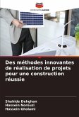 Des méthodes innovantes de réalisation de projets pour une construction réussie Des méthodes innovantes de réalisation de projets pour une construction réussie