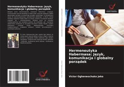 Cover Hermeneutyka Habermasa: J¿zyk, komunikacja i globalny porz¿dek