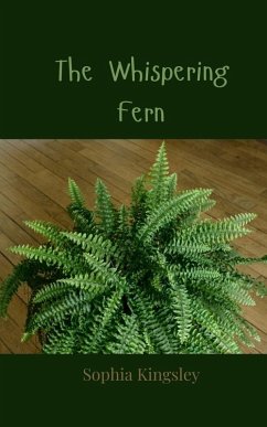 The Whispering Fern - Kingsley, Sophia