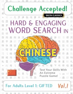 CHALLENGE ACCEPTED! - HARD AND ENGAGING WORD SEARCH IN CHINESE FOR ADULTS LEVEL 1 - Delta Classics