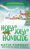 Holly Jolly Homicide Holly Jolly Homicide
