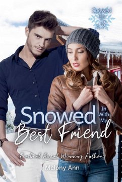 Snowed In With My Best Friend - Ann, Melony