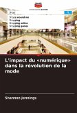 L'impact du 'numérique' dans la révolution de la mode L'impact du 'numérique' dans la révolution de la mode