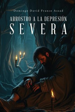 ARROSTRO A LA DEPRESIÓN SEVERA - Franco Assad, Domingo David