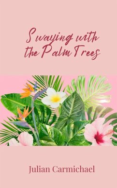 Swaying with the Palm Trees - Carmichael, Julian