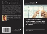 Cómo interactúan las empresas de Fortune 500 con sus grupos de interés en Twitter