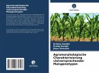 Agromorphologische Charakterisierung vielversprechender Maisgenotypen Agromorphologische Charakterisierung vielversprechender Maisgenotypen