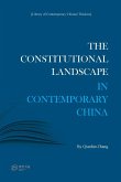 The Constitutional Landscape in Contemporary China The Constitutional Landscape in Contemporary China