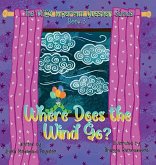 Where Does the Wind Go? Where Does the Wind Go?