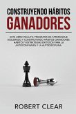 Construyendo Hábitos Ganadores Construyendo Hábitos Ganadores