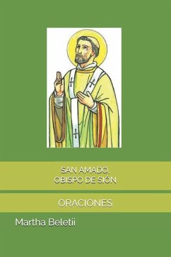 SAN AMADO, OBISPO DE SIÓN - Beletii, Martha