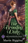 Her Brooding Duke Her Brooding Duke