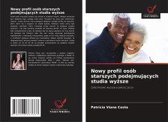 Nowy profil osób starszych podejmuj¿cych studia wy¿sze - Viana Costa, Patrícia