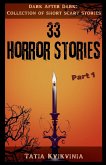 33 Horror Stories - Part 1