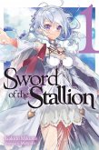 Sword of the Stallion, Vol. 1 (Light Novel) Sword of the Stallion, Vol. 1 (Light Novel)