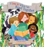 I Love It When We Read Together I Love It When We Read Together
