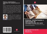 Síntese, caraterização e aplicações de nanopartículas de ouro Síntese, caraterização e aplicações de nanopartículas de ouro