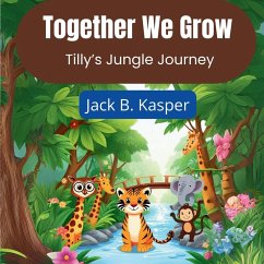 Together We Grow - B. Kasper, Jack