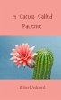 A Cactus Called Patience - Bild 1