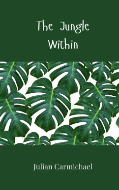The Jungle Within - Carmichael, Julian