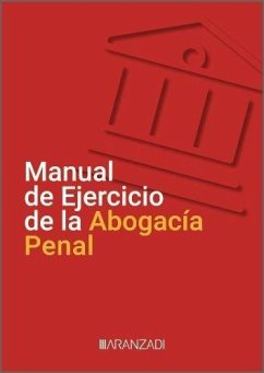 Manual de Ejercicio de la Abogacía Penal