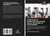 STRATEGIE DI PUBBLICHE RELAZIONI NELLA GESTIONE DI UN'EPIDEMIA STRATEGIE DI PUBBLICHE RELAZIONI NELLA GESTIONE DI UN'EPIDEMIA