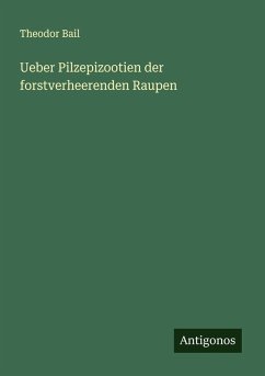 Cover Ueber Pilzepizootien der forstverheerenden Raupen