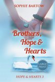Brothers, Hope & Hearts Brothers, Hope & Hearts