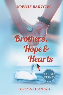 Brothers, Hope & Hearts - Bartow, Sophie