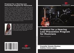 Proposal for a Hearing Loss Prevention Program for Musicians - Simeão Munhoz, Graziella;Cintra Lopes, Andréa