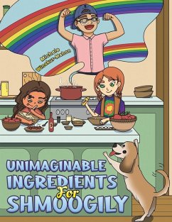 Cover Unimaginable Ingredients For Shmoogily