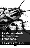 La Metamorfosis / Metamorfoza La Metamorfosis / Metamorfoza