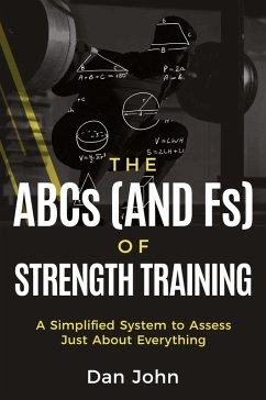 The ABCs (and Fs) of Strength Training - John, Dan