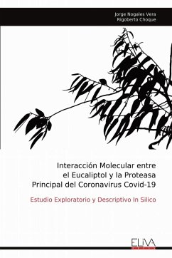 Cover Interacción Molecular entre el Eucaliptol y la Proteasa Principal del Coronavirus Covid-19