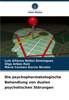 Cover Die psychopharmakologische Behandlung von dualen psychotischen Störungen